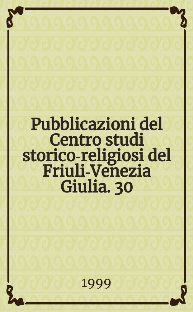 Pubblicazioni del Centro studi storico-religiosi del Friuli-Venezia Giulia. 30 : Giordana Stuparich