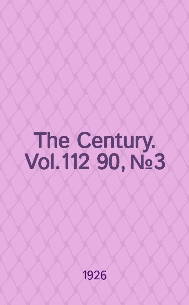 The Century. Vol.112[90], №3