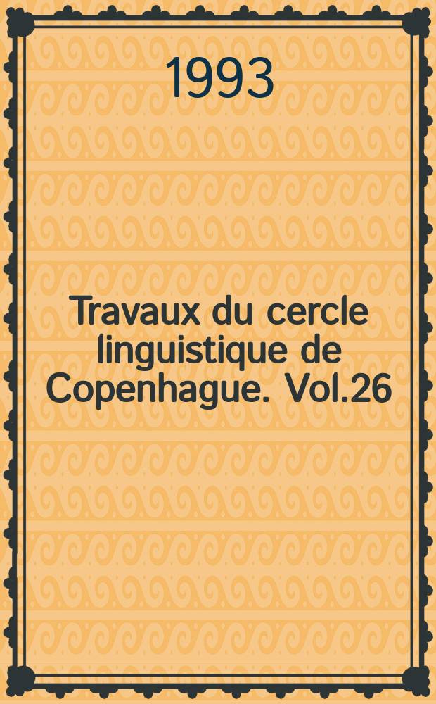 Travaux du cercle linguistique de Copenhague. Vol.26 : Investigation of the origin of the Old Norse ...
