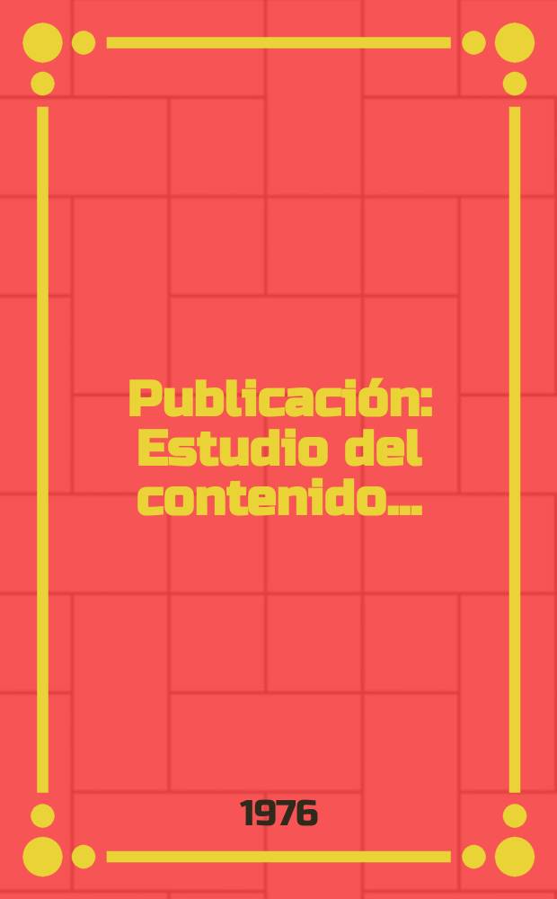 [Publicación] : Estudio del contenido ...