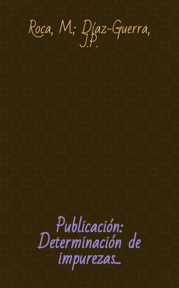 [Publicación] : Determinación de impurezas ...