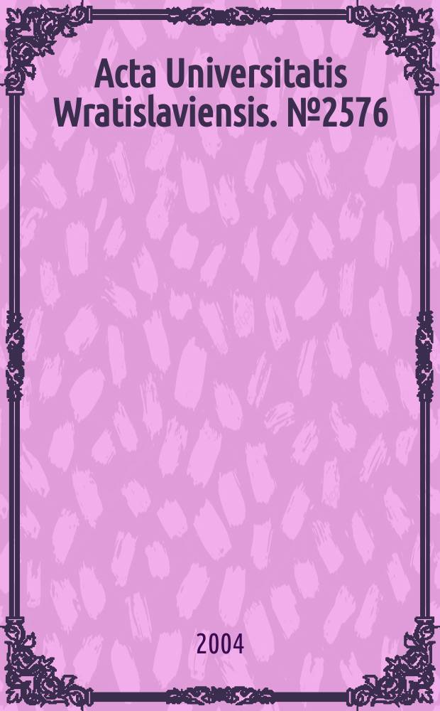 Acta Universitatis Wratislaviensis. № 2576 : Polskie wizje Europy w XIX i XX wieku