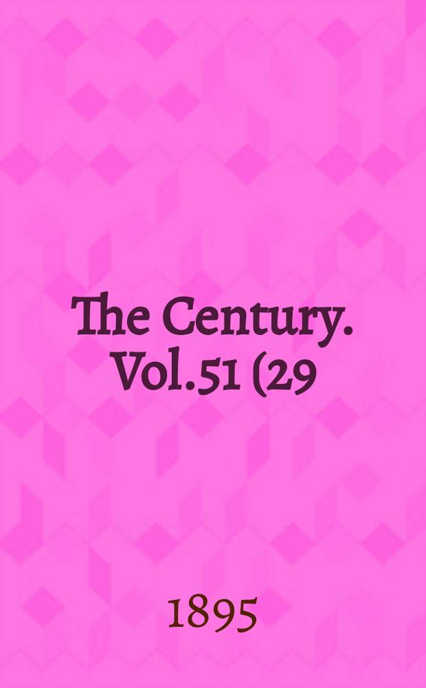 The Century. Vol.51(29), №1(Nov.)