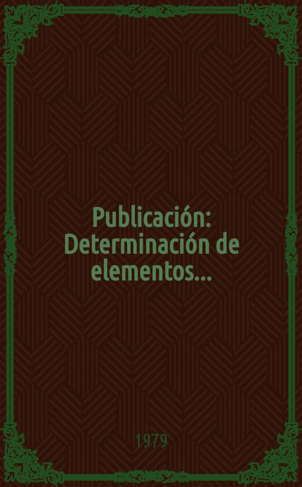 [Publicación] : Determinación de elementos ...