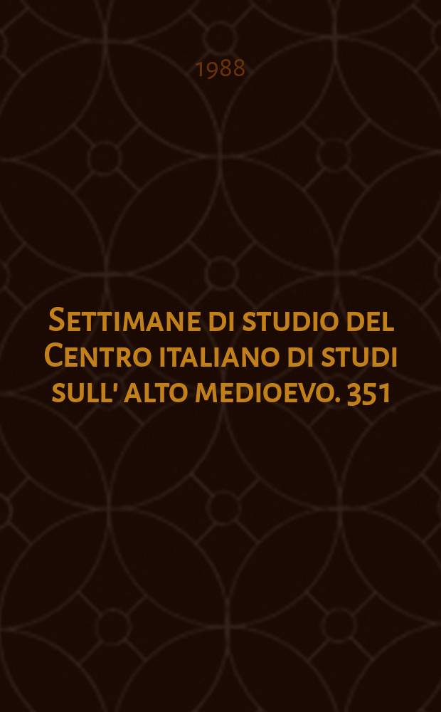 Settimane di studio del Centro italiano di studi sull' alto medioevo. 35 [1] : Popoli delle steppe: unni, avari, ungari