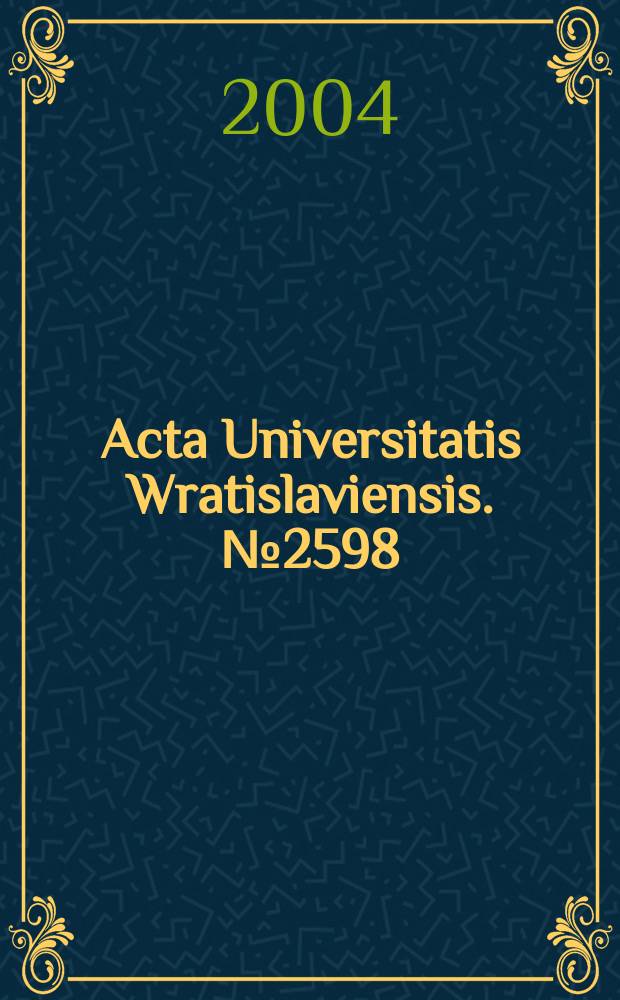Acta Universitatis Wratislaviensis. №2598 : Europa, Niemcy, USA i Rosja w polskim systemie kultury