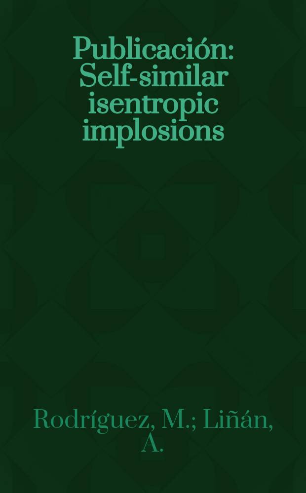 [Publicación] : Self-similar isentropic implosions