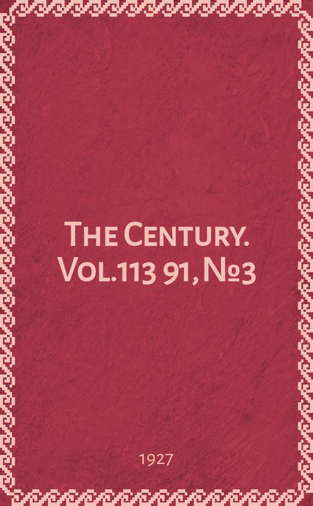 The Century. Vol.113[91], №3