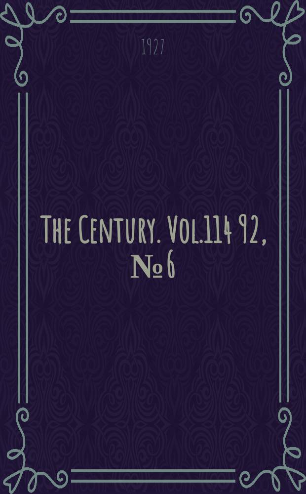 The Century. Vol.114[92], №6(Oct.)