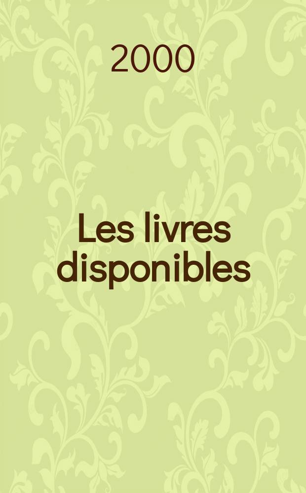 Les livres disponibles : La liste exhaustive des ouvrages disponibles publi&eacute;s en langue fr. dans le monde La liste des &eacute;diteurs et la liste des collections de langue fr. 2001, Titres Vol.2 (K-Z)