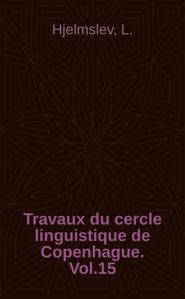Travaux du cercle linguistique de Copenhague. Vol.15 : Sprogsystem og sprogforandring