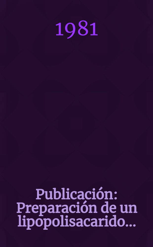 [Publicación] : Preparación de un lipopolisacarido ...