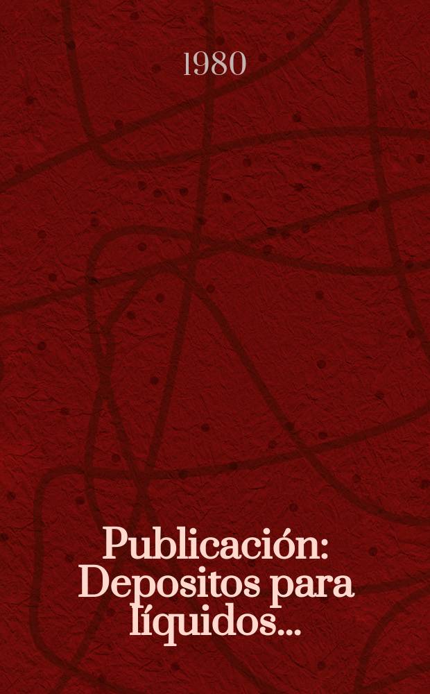 [Publicación] : Depositos para líquidos ...