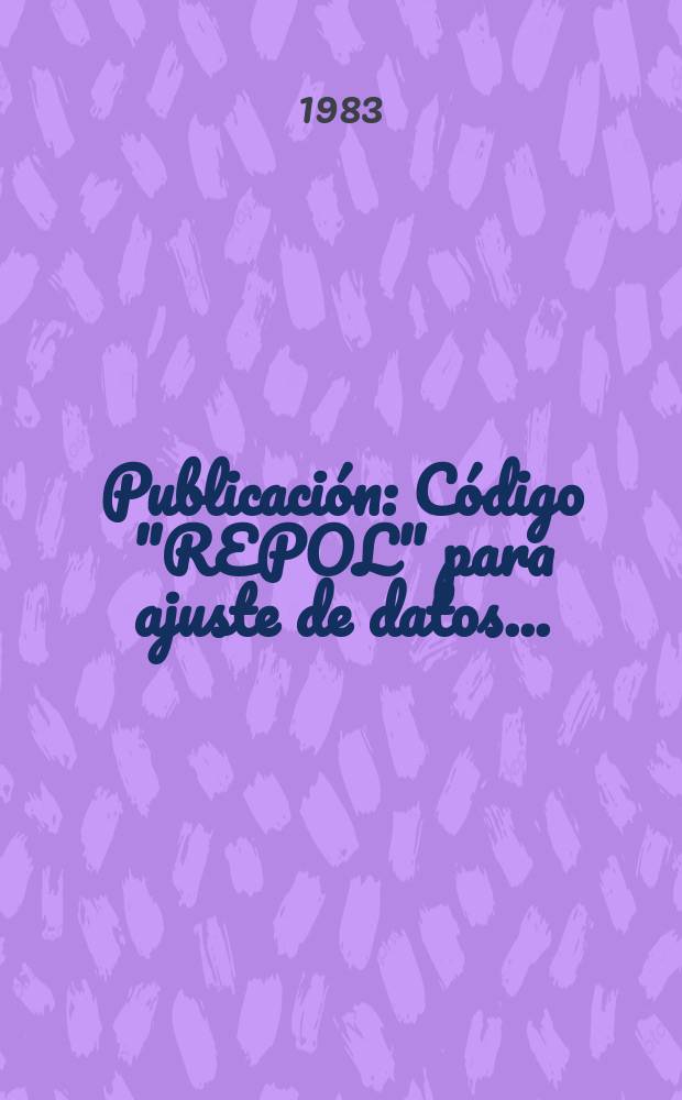 [Publicación] : Código "REPOL" para ajuste de datos ...
