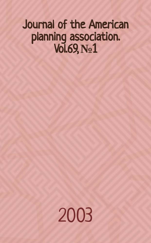 Journal of the American planning association. Vol.69, №1