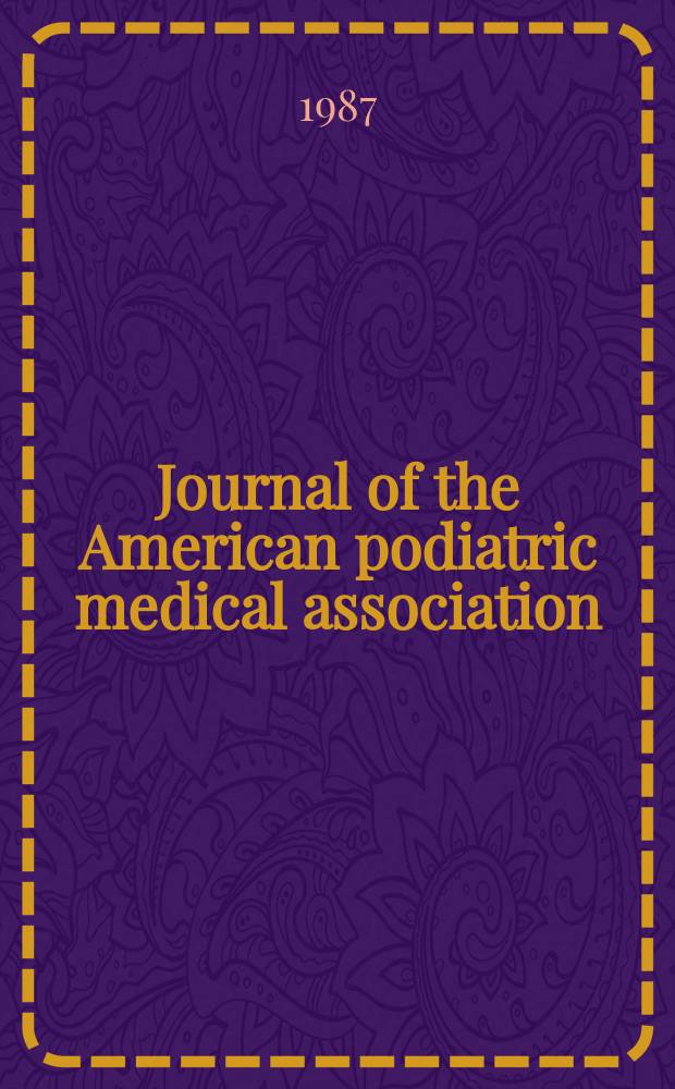 Journal of the American podiatric medical association