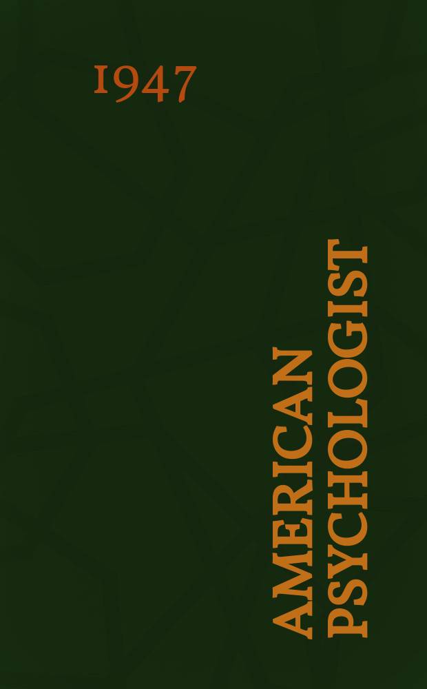 American psychologist : Journal of the Amer. psychological assoc = Американский психолог