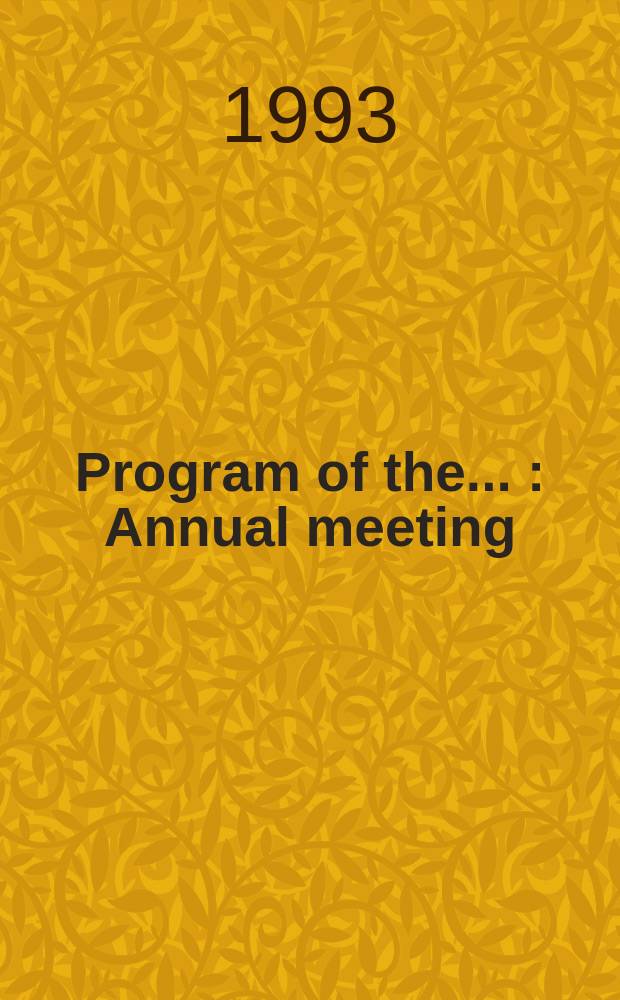 Program of the ... : Annual meeting