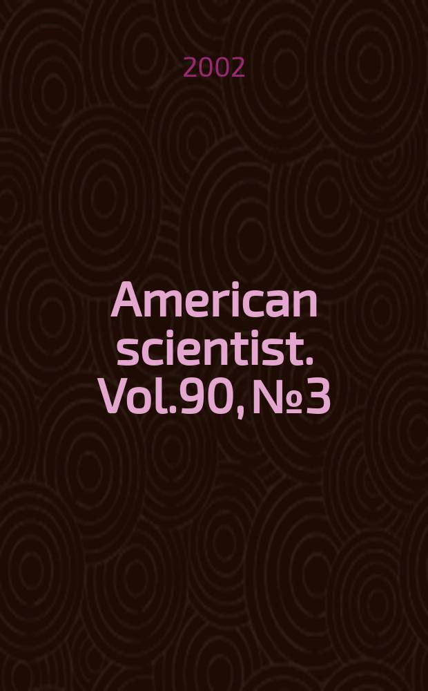 American scientist. Vol.90, №3
