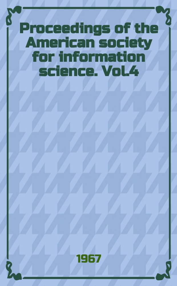 Proceedings of the American society for information science. Vol.4 : Levels of interaction between man and information