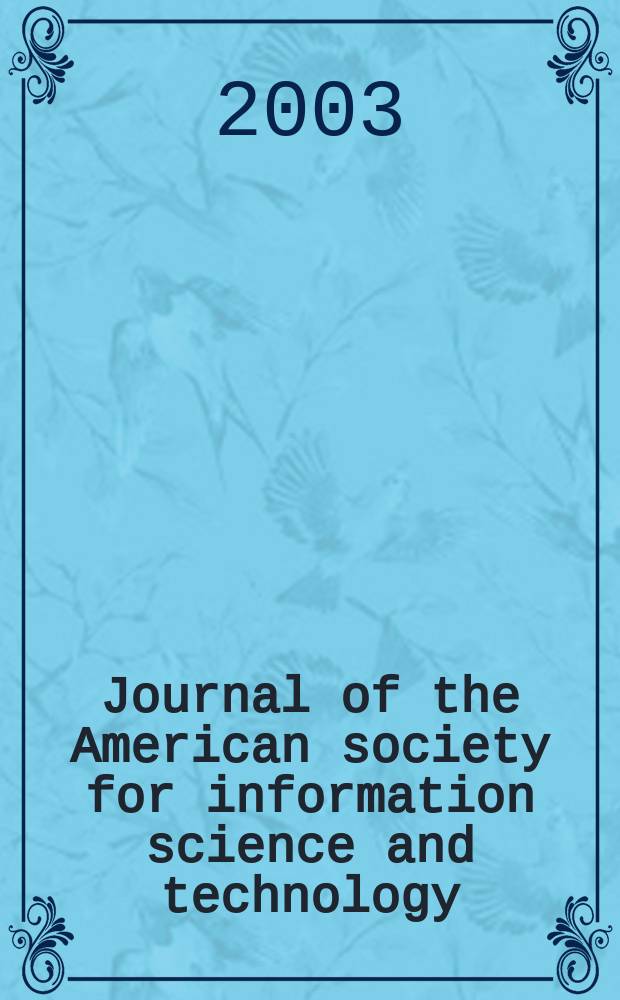 Journal of the American society for information science and technology : JASIST. Vol.54, №8