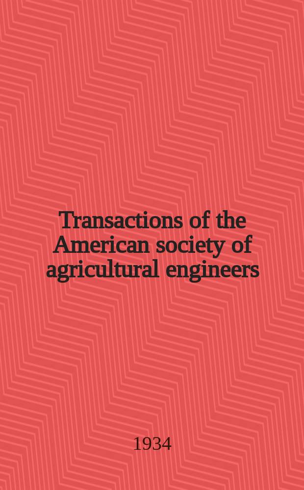 Transactions of the American society of agricultural engineers