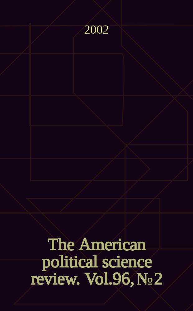 The American political science review. Vol.96, №2