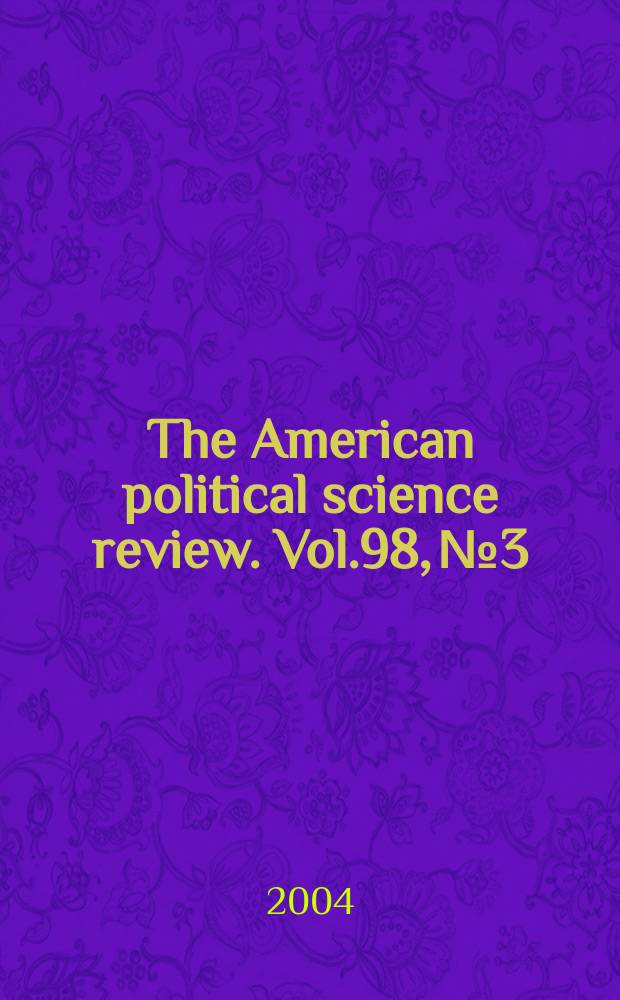 The American political science review. Vol.98, №3