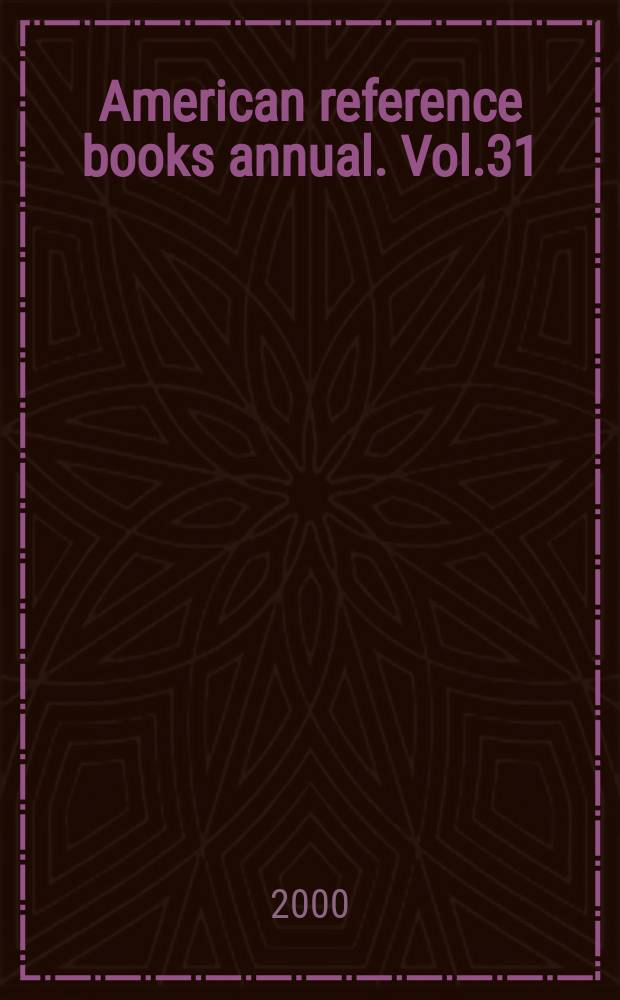 American reference books annual. Vol.31