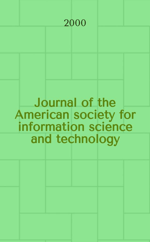 Journal of the American society for information science and technology : JASIST. Vol.51, №12