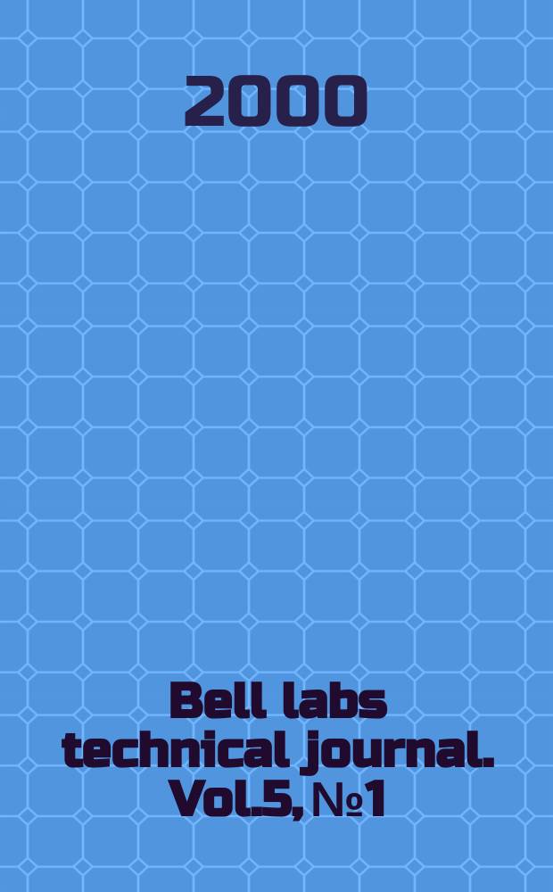 Bell labs technical journal. Vol.5, №1