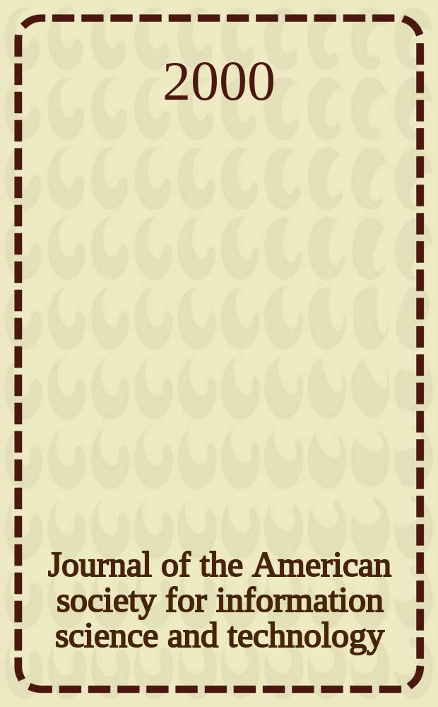 Journal of the American society for information science and technology : JASIST. Vol.51, №13