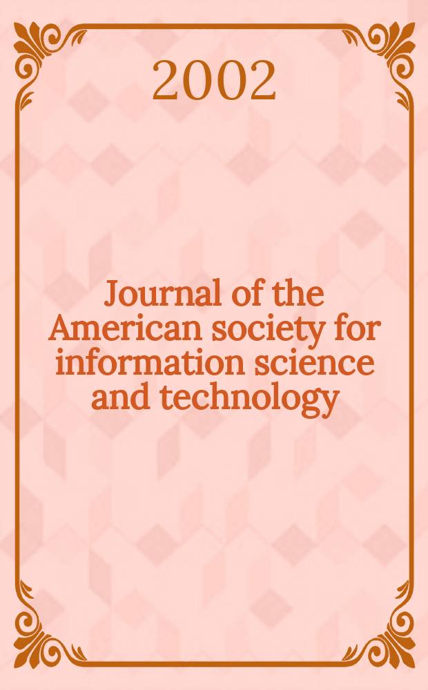 Journal of the American society for information science and technology : JASIST. Vol.53, №14