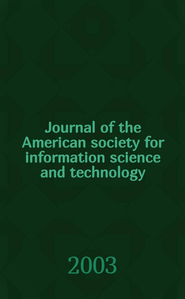 Journal of the American society for information science and technology : JASIST. Vol.54, №5