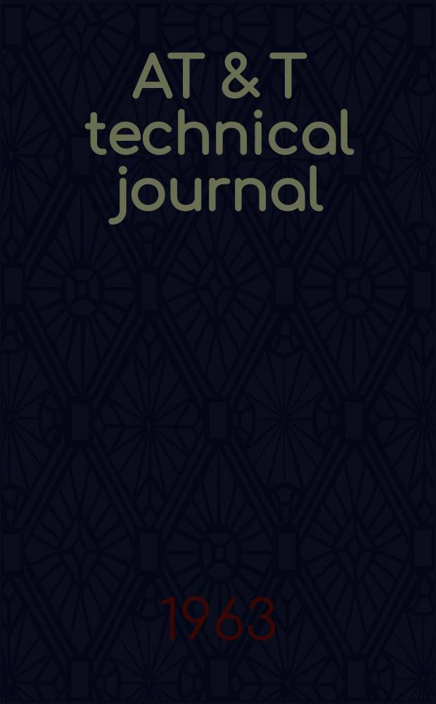 AT & T technical journal : A. j. of the AT & T co. Vol.42, №4(P.1-3) : (The Telstar experiment)
