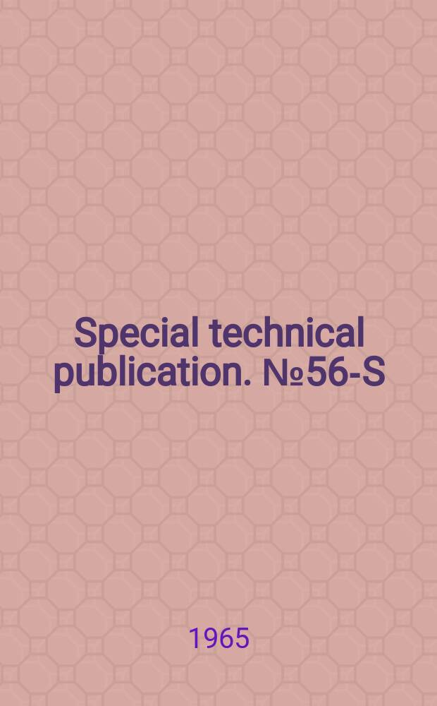 Special technical publication. №56-S : 1964 supplement