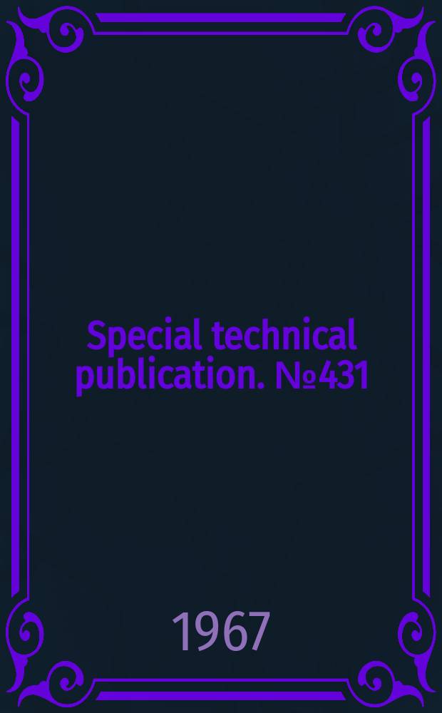 Special technical publication. №431 : Adhesion or welding of materials in space environments
