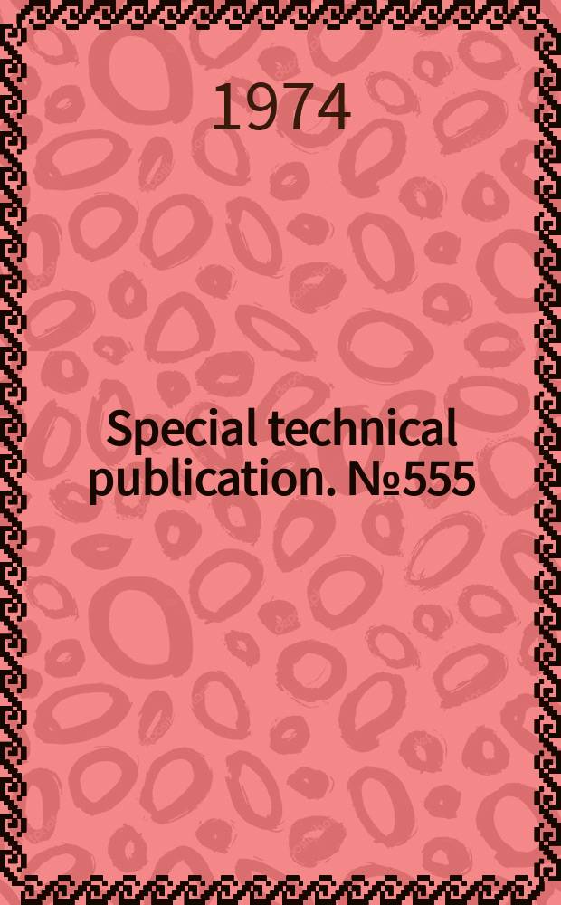 Special technical publication. №555 : Instrumentation for monitoring air quality