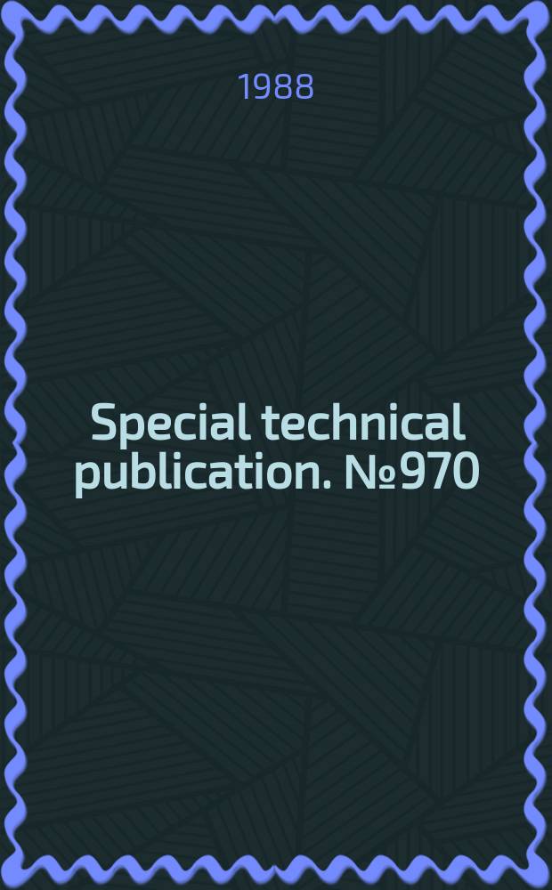 Special technical publication. №970 : The use of synthetic environment for corrosion testing