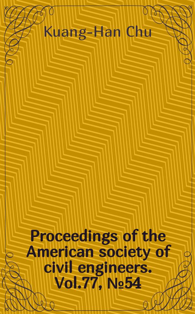 Proceedings of the American society of civil engineers. Vol.77, №54 : Truss deflections by the coordinate method