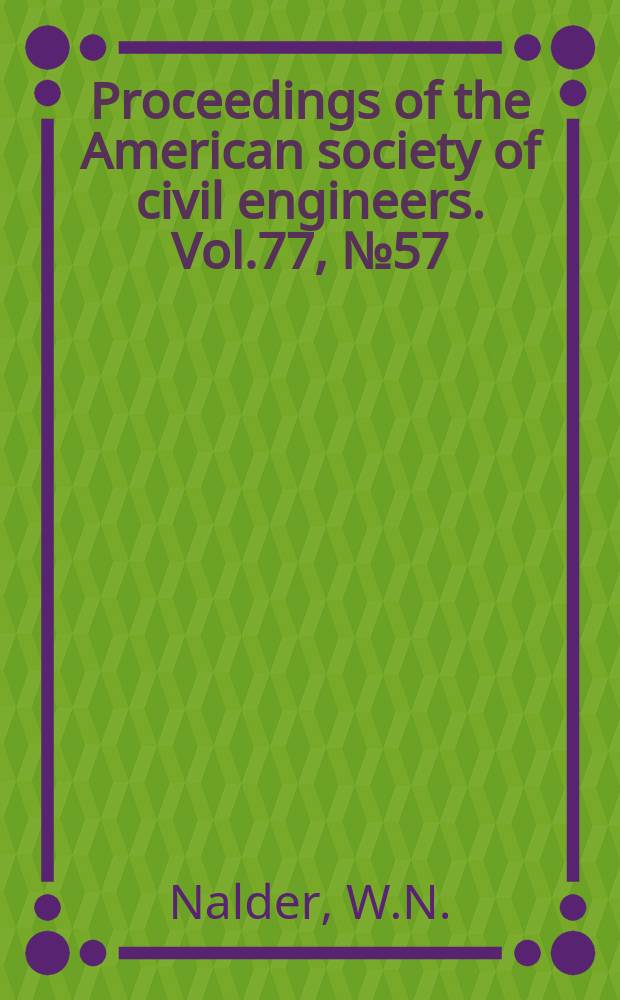 Proceedings of the American society of civil engineers. Vol.77, №57 : Design of irrigation systems