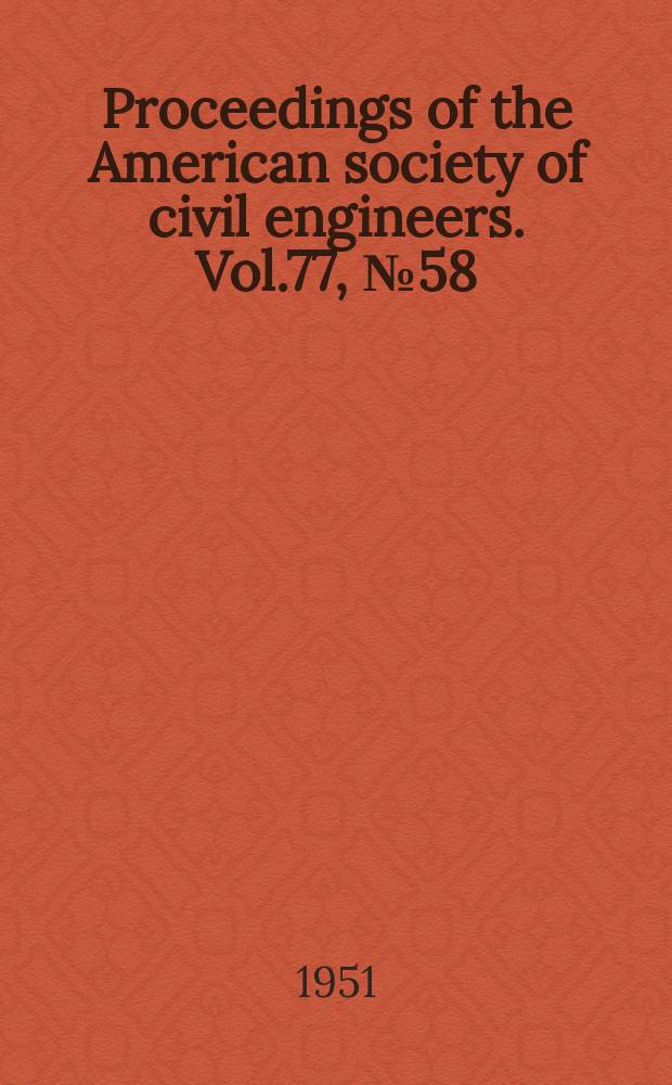Proceedings of the American society of civil engineers. Vol.77, №58 : Highway planning in Turkey