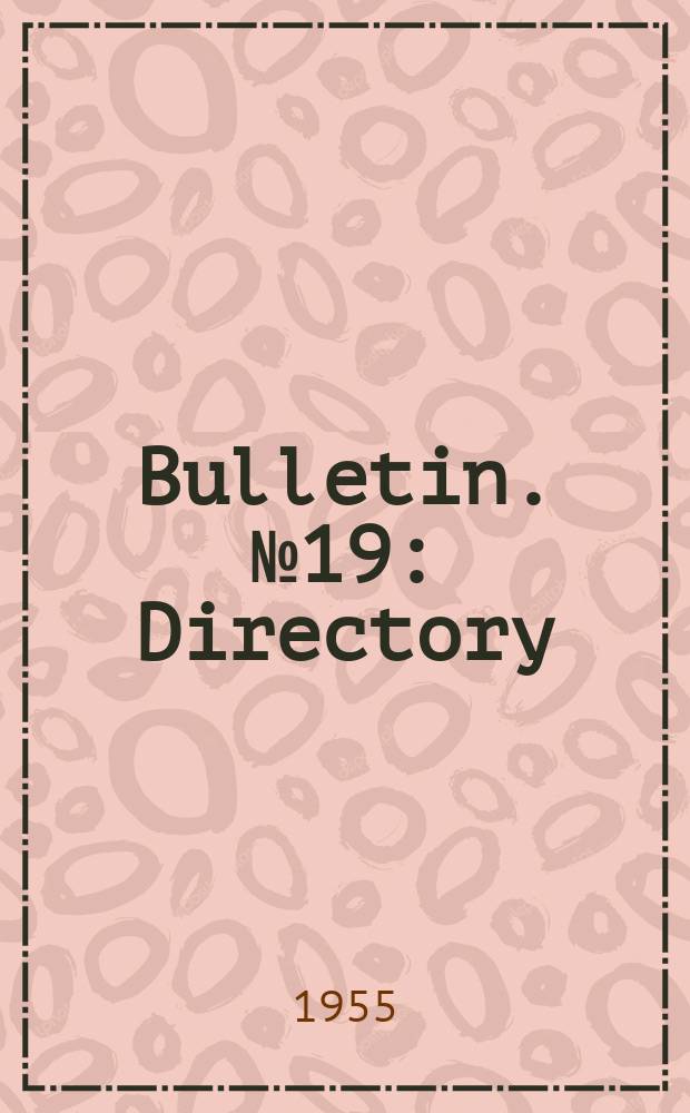 Bulletin. №19 : Directory
