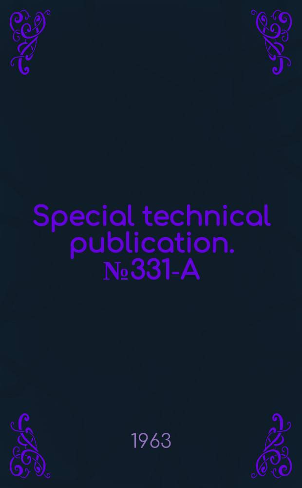 Special technical publication. №331-A : Molecular formula list of compounds, names, and references to published infrared spectra