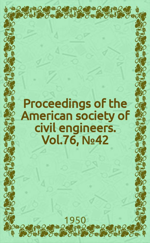 Proceedings of the American society of civil engineers. Vol.76, №42 : Wind-load standards in Europe