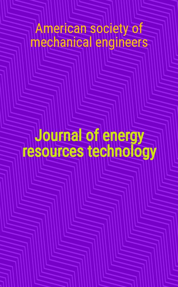 Journal of energy resources technology