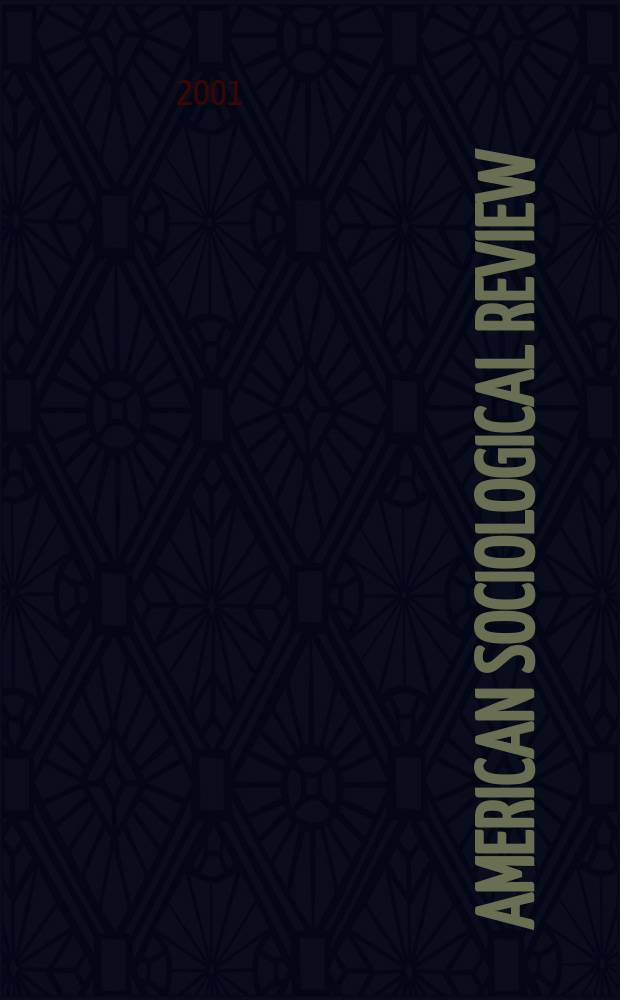American sociological review : Official journal of the American sociological society. Vol.66, №2