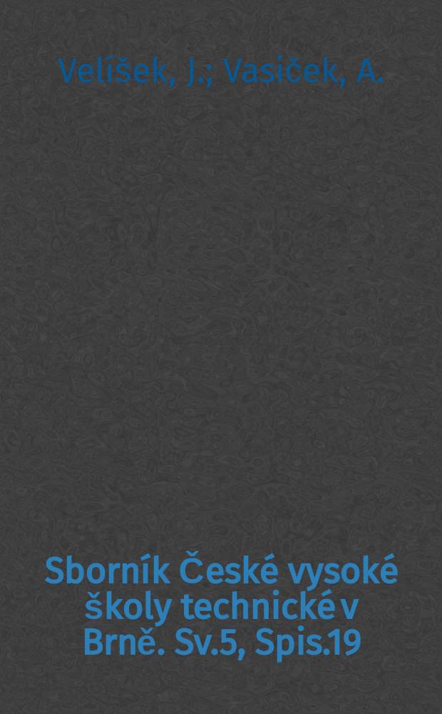Sborník České vysoké školy technické v Brně. Sv.5, Spis.19 : O elektroosmose na koalinovém diafragmatu