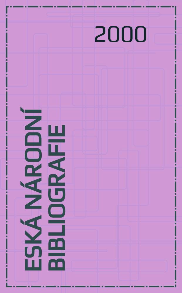 Česká národní bibliografie : CNB [Электронный ресурс]. 2000, №6(disc 1-2)