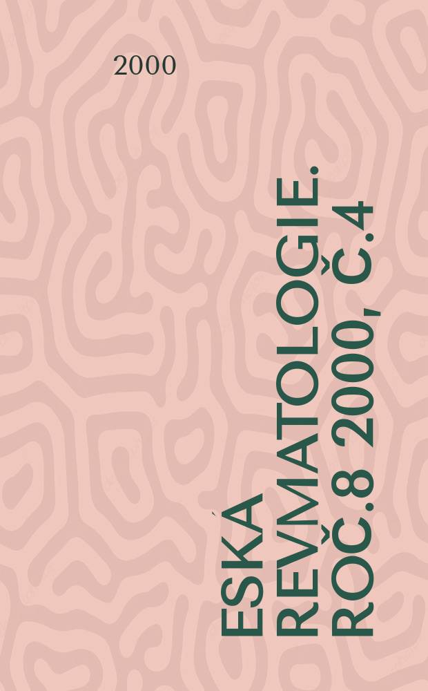 Česká revmatologie. Roč.8 2000, Č.4